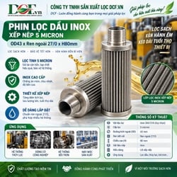Phin lọc dầu inox xếp nếp 5 micron OD43 x Ren ngoài 27/0 xH80mm nắp inox