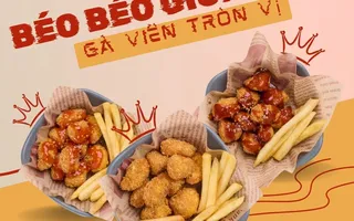 Một chút béo, một chút giòn – gà viên ngon tròn vị