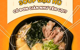 Soup đậu hũ – Đơn giản nhưng đầy tinh tế