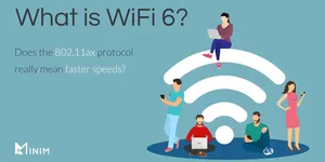 TÌM HIỂU VỀ CHUẨN KẾT NỐI WIFI 6