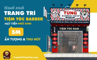 Điều gì khiến mẫu thiết kế Tiệm tóc Barber đơn giản mặt tiền nhỏ 5m, nhưng lại hút Khách đến vậy ?