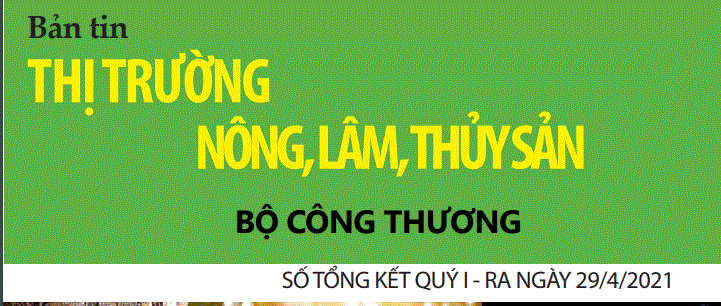 Bản tin thị trường nông, lâm, thủy sản số ra ngày 29/4/2021