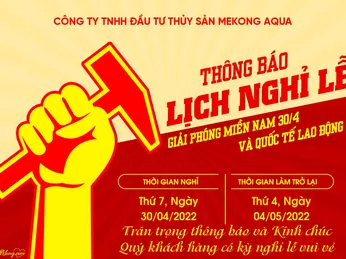 Thông báo lịch nghỉ lễ ngày Giải phóng Miền Nam và Quốc tế Lao động 30/4 - 1/5 đến toàn thể Quý Khách hàng, đối tác, đại lý.