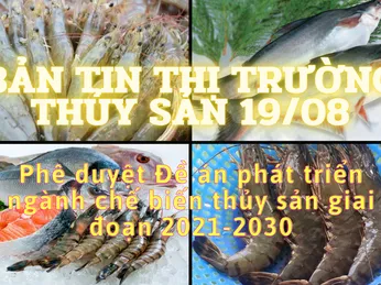 Phê duyệt Đề án phát triển ngành chế biến thủy sản giai đoạn 2021-2030