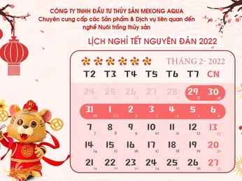 THÔNG BÁO LỊCH NGHỈ TẾT NGUYÊN ĐÁN 2022 CỦA CÔNG TY TNHH  ĐẦU TƯ THỦY SẢN MEKONG AQUA