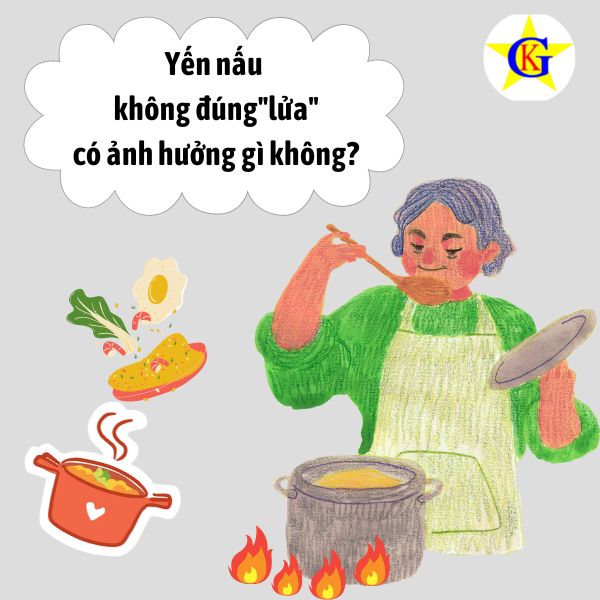 Yến nấu không đúng "lửa" có ảnh hưởng gì không? Yến nấu không đúng "lửa" có ảnh hưởng gì không?