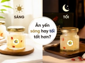 Ăn yến sáng hay tối tốt hơn?