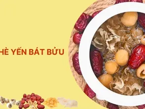 Chè yến bát bửu