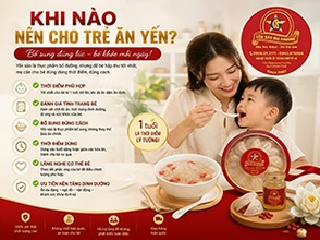 Khi nào nên cho trẻ ăn yến???