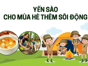 Yến sào - bí quyết cho mùa hè thêm sôi động