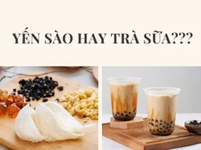 Yến sào hay trà sữa???