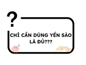 Chỉ cần dùng yến sào là đủ??