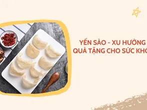 Yến sào cho lối sống hiện đại