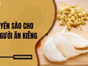 Yến sào cho người ăn kiêng