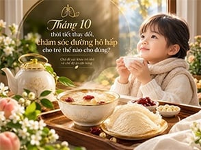 Tháng 10 Thời Tiết Thay Đổi - Chăm Sóc Đường Hô Hấp Cho Trẻ Thế Nào Cho Đúng