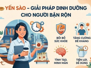 Yến sào giải pháp dinh dưỡng cho người bận rộn