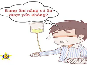 Đang ốm nặng có ăn được yến không