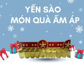 Yến sào ấm áp cho giáng sinh an lành