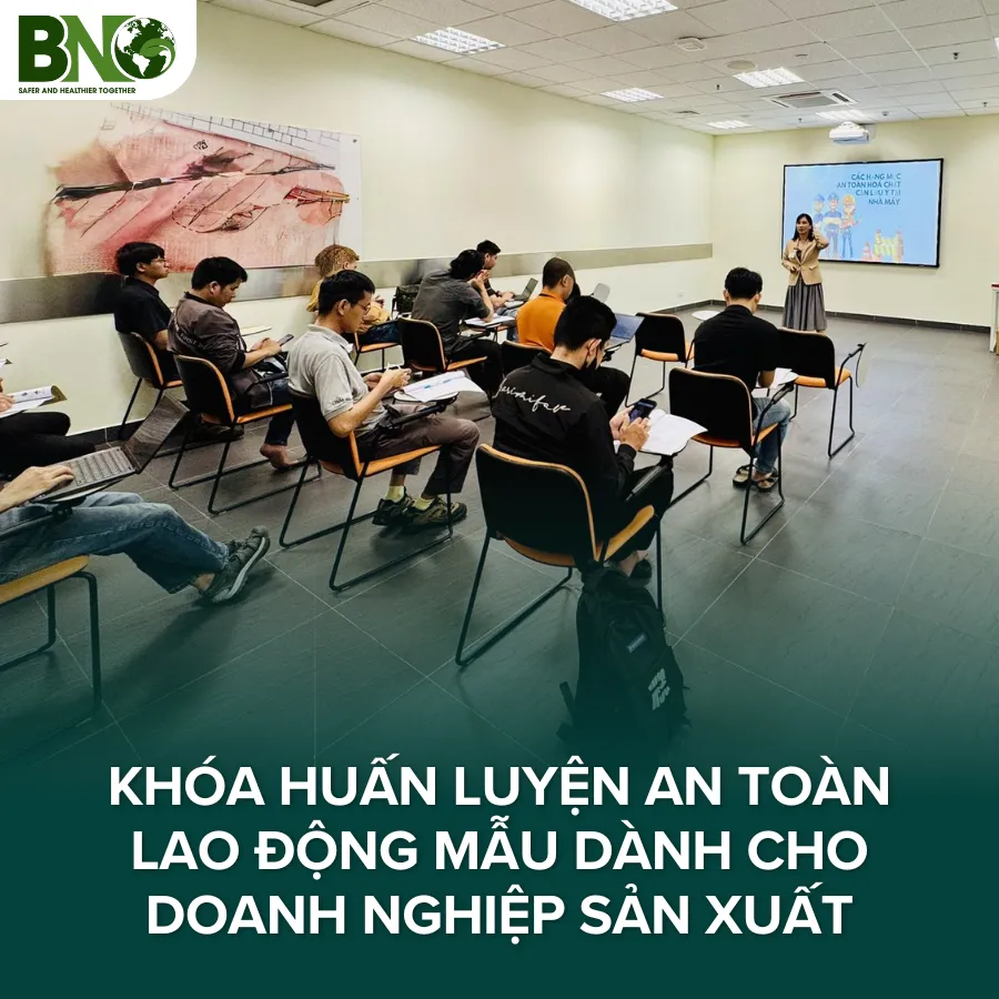 Khóa huấn luyện an toàn lao động mẫu dành cho doanh nghiệp sản xuất