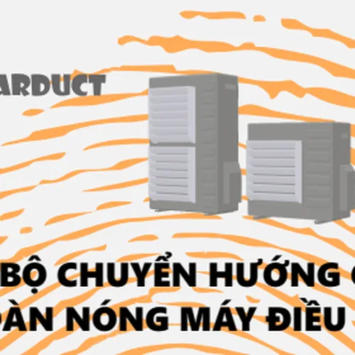 CHUYỂN HƯỚNG GIÓ ĐIỀU HÒA