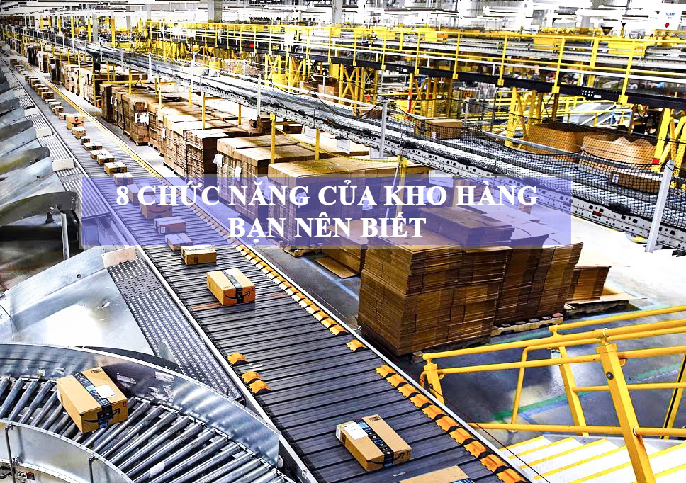 Chức năng của kho hàng