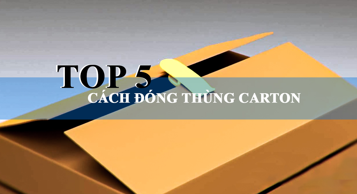 Cách đóng thùng carton
