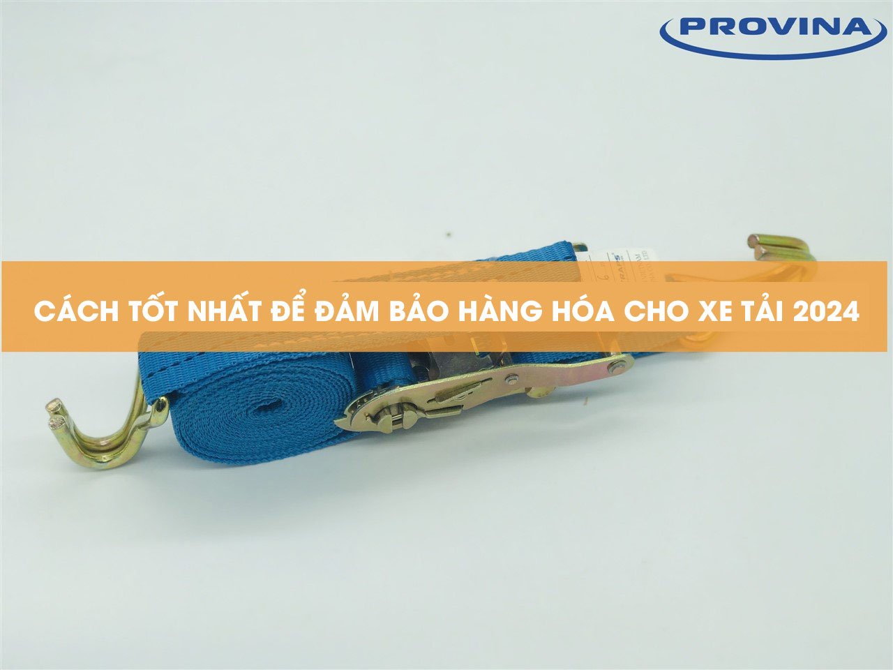 Cách tốt nhất để đảm bảo hàng hoá xe tải