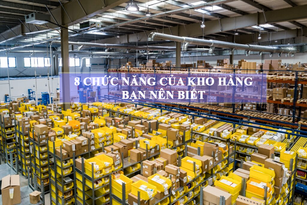 Chức năng của kho hàng