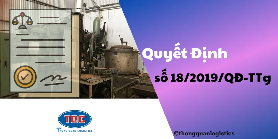 Quyết định số 18/2019/QĐ-TTg Quy định việc nhập khẩu máy móc, thiết bị, dây chuyền công nghệ đã qua sử dụng
