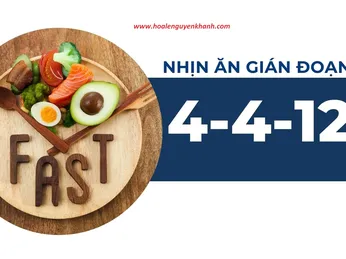 Nhịn ăn gián đoạn 4-4-12 là gì và hiệu quả của phương pháp đã phổ biến tại nhiều quốc gia trên thế giới