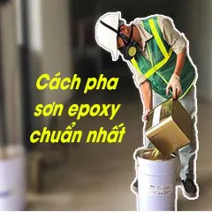 Hướng Dẫn Cách Pha Sơn Epoxy Lót KCC, APT, Chokwang Chuẩn Nhất