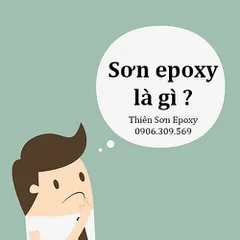 Các Loại Sơn Epoxy Chất Lượng Tốt Nhất Trên Thị Trường