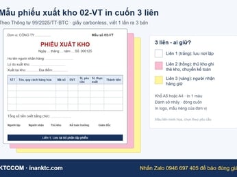 Mẫu phiếu nhập kho, phiếu xuất kho theo Thông tư 99 (2026): nội dung, số liên và giá in cuốn