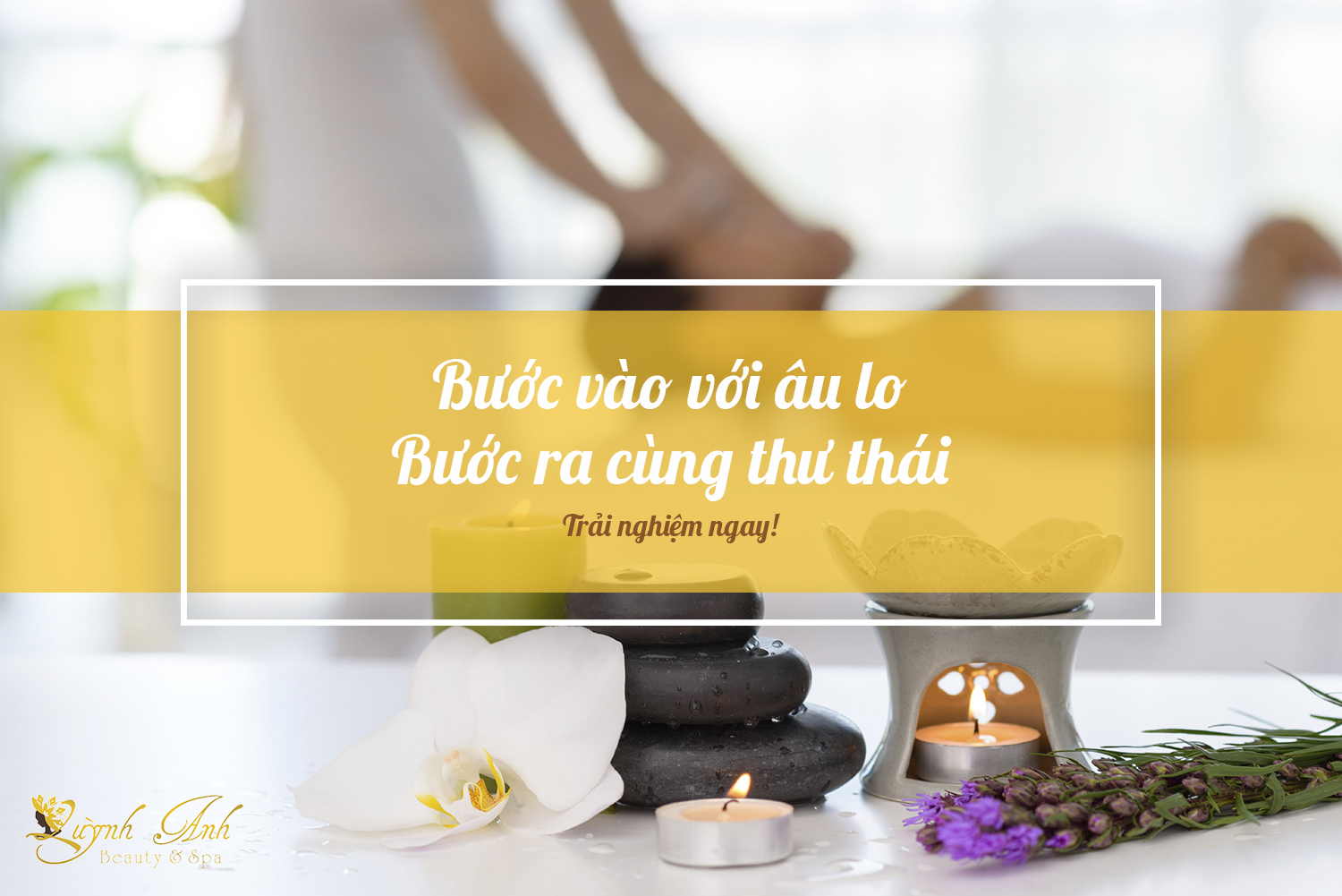 Tìm Spa Nha Trang, đến Quỳnh Anh Spa
