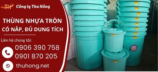 Cung cấp thùng nhựa tròn có nắp đủ dung tích giá sỉ