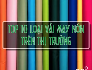 TOP 10 LOẠI VẢI CHUYÊN SẢN XUẤT MŨ NÓN - MAY MŨ NÓN