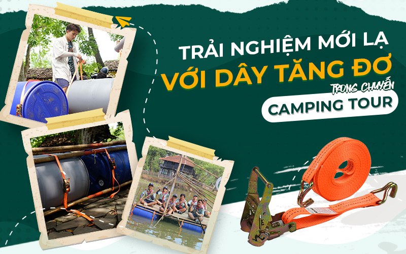 trải nghiệm mới lạ khi sử dụng dây tăng đơ trong camping tour trải nghiệm mới lạ khi sử dụng dây tăng đơ trong camping tour