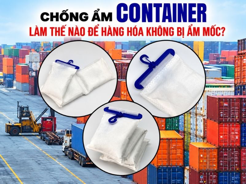Cách chống ẩm cho hàng trong container khi vận chuyển đường biển