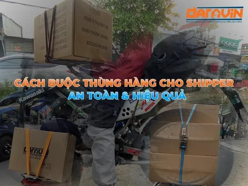Cách buộc thùng hàng shipper an toàn và chắc chắn