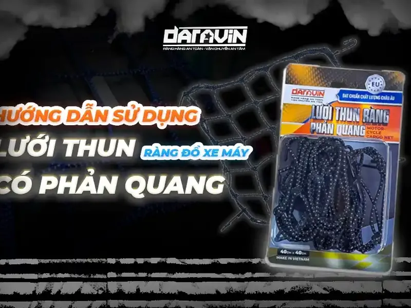 Hướng dẫn sử dụng lưới thun ràng đồ xe máy có phản quang