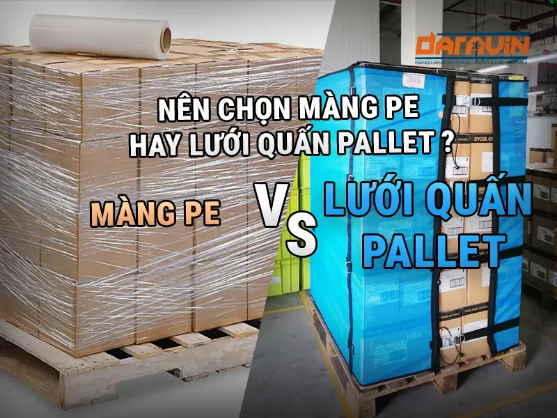 So sánh lưới quấn pallet với màng PE: Hiệu quả và chi phí