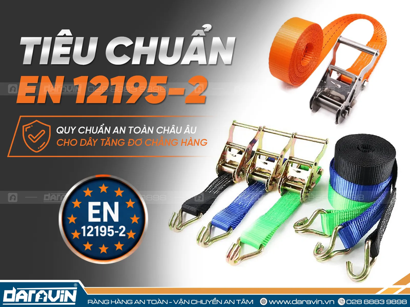 Tiêu chuẩn EN 12195-2 là gì? Quy định an toàn cho dây tăng đơ chằng hàng