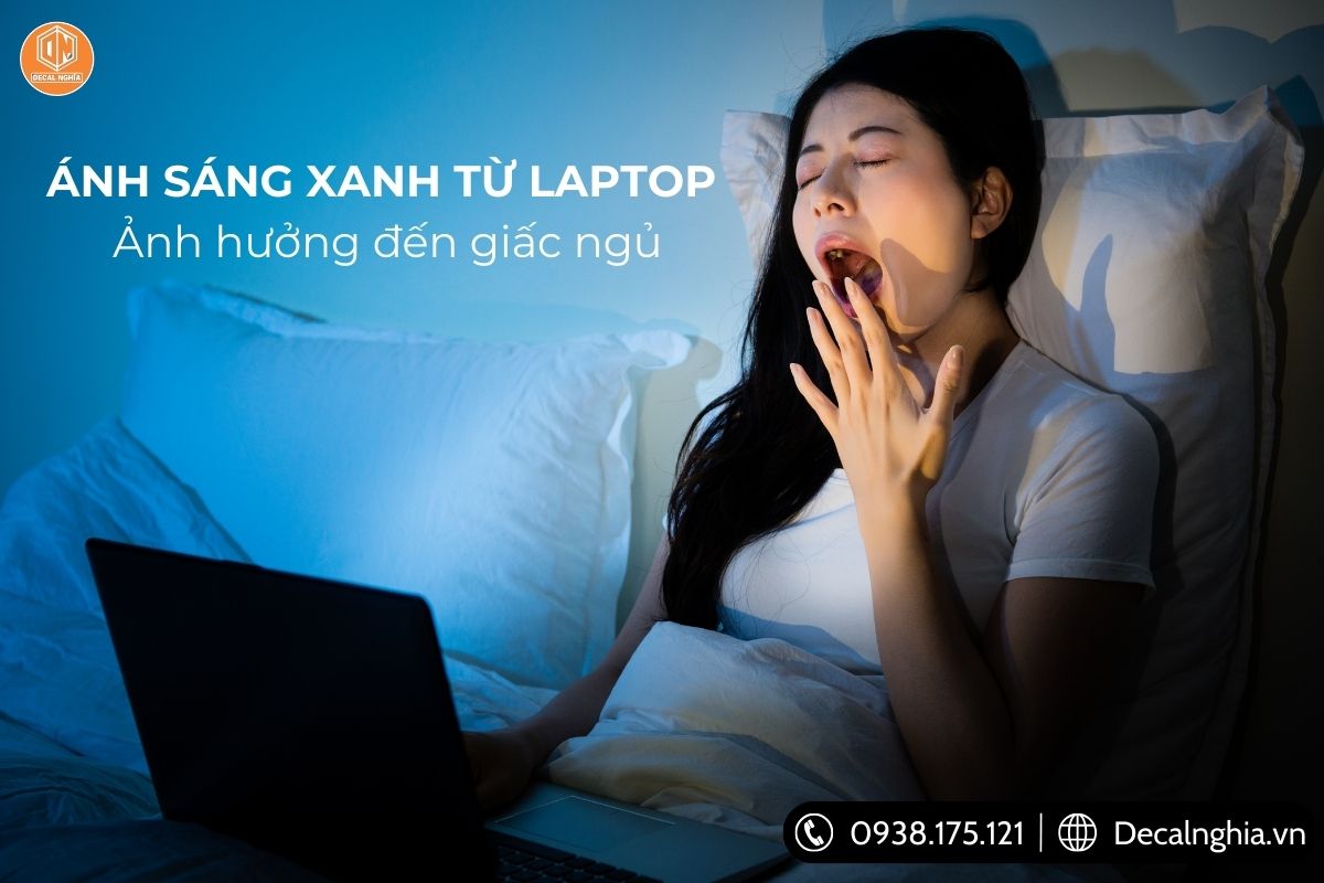 Tác hại của ánh sáng xanh từ màn hình laptop đối với giấc ngủ