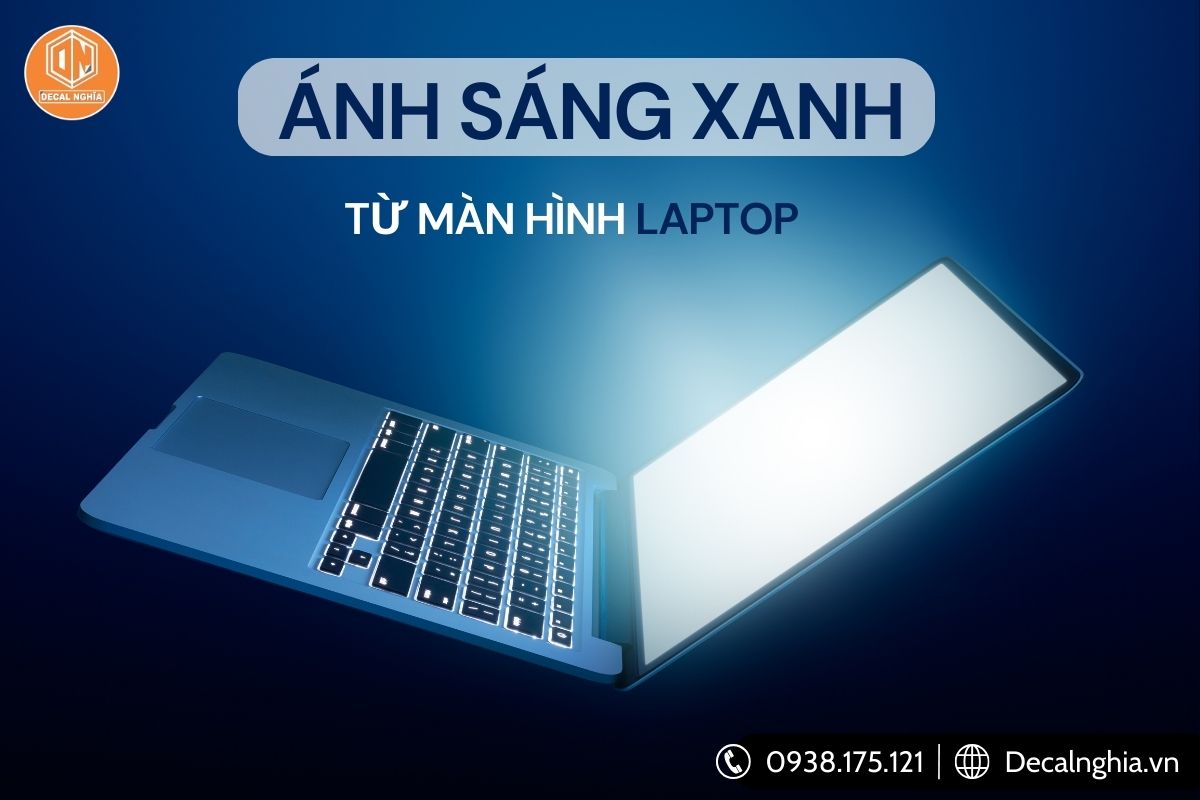 Ánh sáng xanh từ màn hình laptop là gì