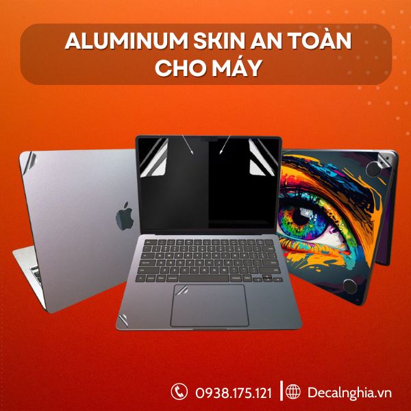 Chất liệu Aluminum skin an toàn cho laptop của bạn!