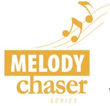 Melody Chaser