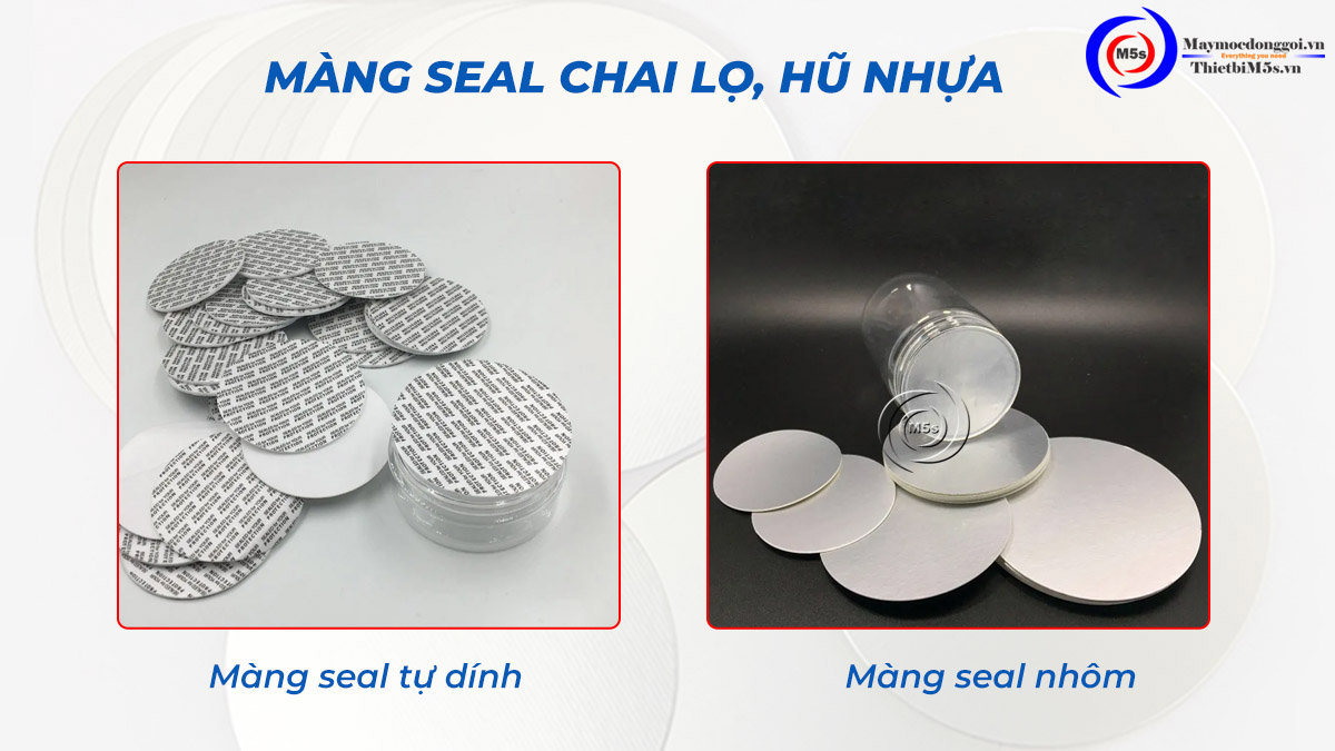 Seal tự dính và seal nhôm Seal tự dính và seal nhôm