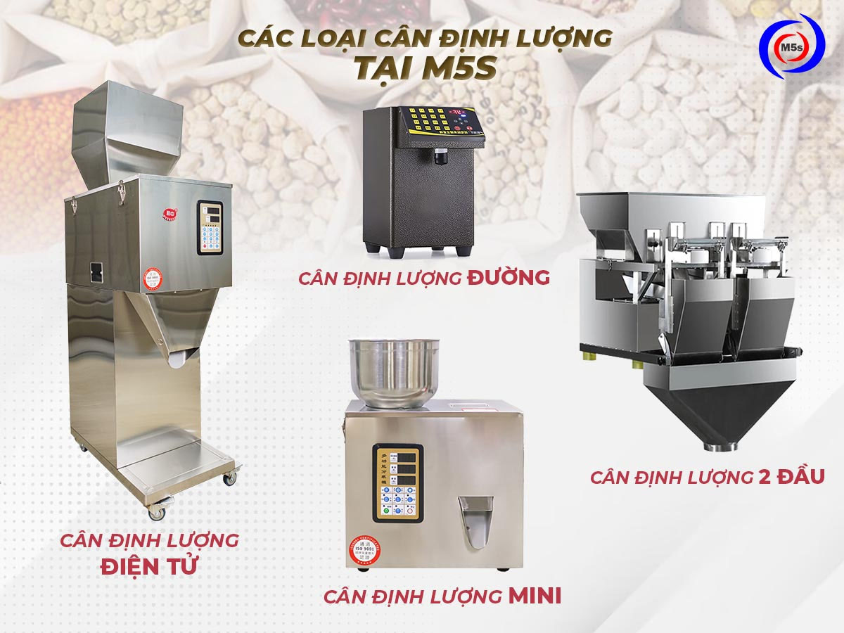 Các loại máy cân định lượng tại M5s Các loại máy cân định lượng tại M5s