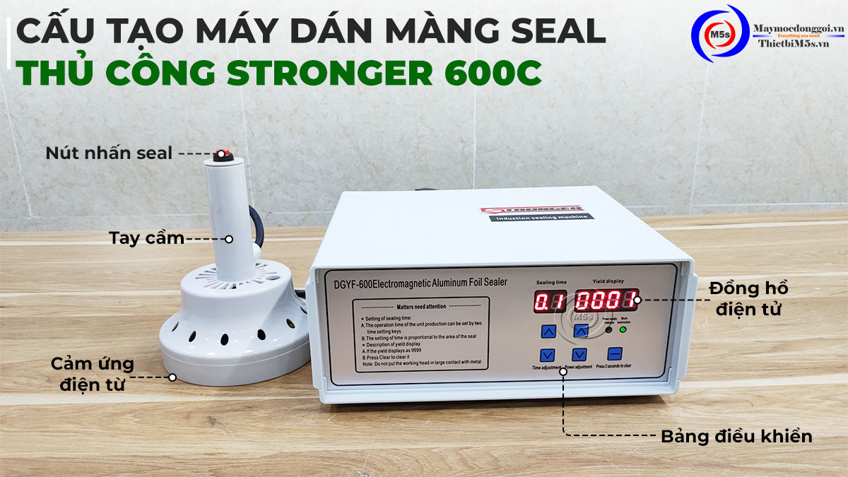 Cấu tạo máy dán màng seal stronger 600c Cấu tạo máy dán màng seal stronger 600c