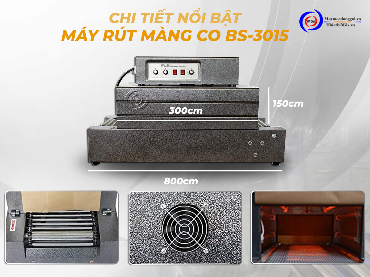 Chi tiết nổi bật máy rút màng co BS 3015 Chi tiết nổi bật máy rút màng co BS 3015